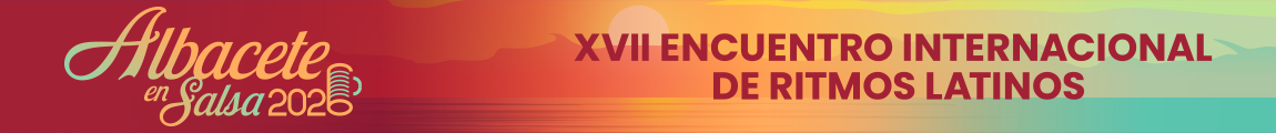 XVII Encuentro Internacional de Ritmos Latinos "ALBACETE EN SALSA 2026"